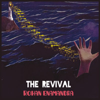 Rohan Enamandra - The Revival