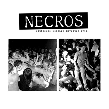 Necros - Club House Session (1981)