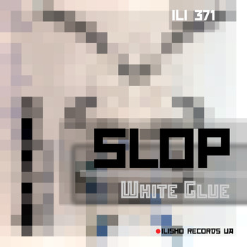 Slop - White Glue