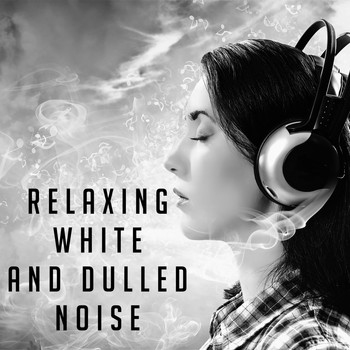 Meditation Rain Sounds, Bien Dormir and Official White Noise Collection - Relaxing White And Dulled Noise