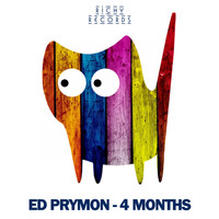 Ed Prymon - 4 Months