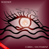 Sickener - Cobra / Excitement