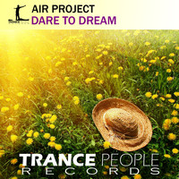 Air Project - Dare To Dream