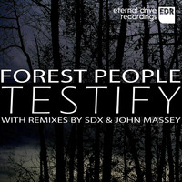 Forest People - Testify