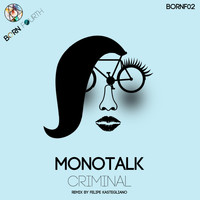 Monotalk - Criminal