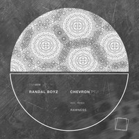 Randal Boyz - Chevron, Pt. 1