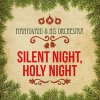 Mantovani y Su Gran Orquesta - Silent Night, Holy Night
