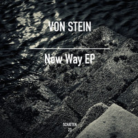 Von Stein - New Way EP