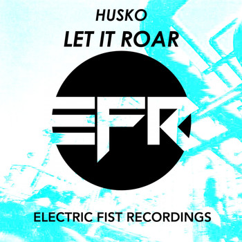Husko - Let It Roar