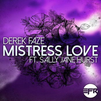 Derek Faze feat. Sally Jane Hurst - Mistress Love