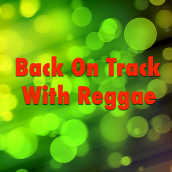 Various Artists - Back On Track With Reggae