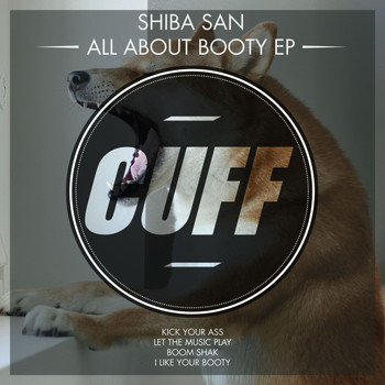 Shiba San - All About Booty EP