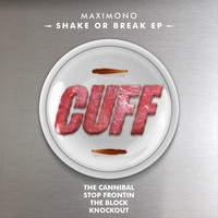 Maximono - Shake Or Break EP