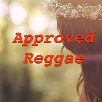 Various Artists - Approved Reggae
