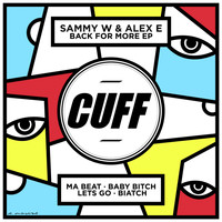 Sammy W, Alex E - Back For More EP (Explicit)