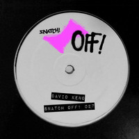 David Keno - Snatch! Off 027
