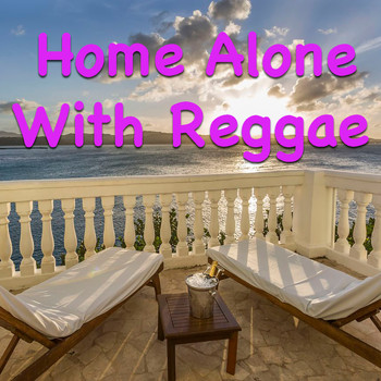 Various Artists - Home Alone With Reggae