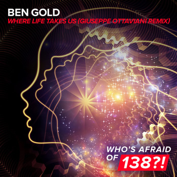 Ben Gold - Where Life Takes Us (Giuseppe Ottaviani Remix)