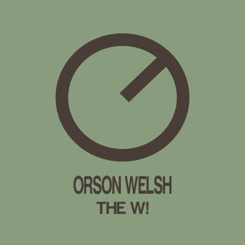 Orson Welsh - The W!