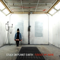 Stuck on Planet Earth - Forgot My Name