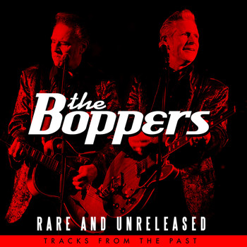 The Boppers - Rare and Unreleased - Tracks from the Past