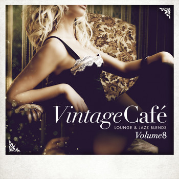 Various Artists - Vintage Café - Lounge & Jazz Blends (Special Selection), Pt. 8