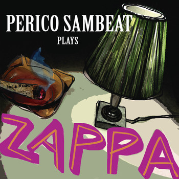 Perico Sambeat - Plays Zappa