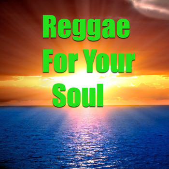 Various Artists - Reggae For Your Soul