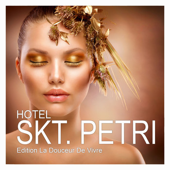 Various Artists - Hotel Skt. Petri - Edition La Douceur De Vivre
