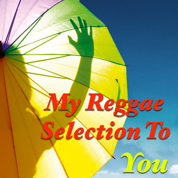 Various Artists - My Reggae Selection To You