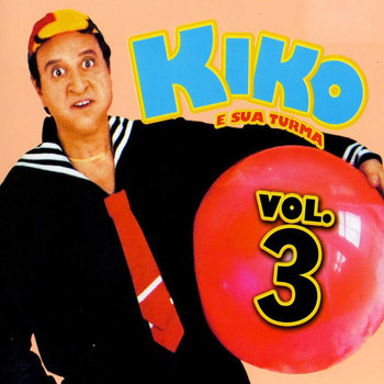 KIKO - E Sua Turma, Vol. 3
