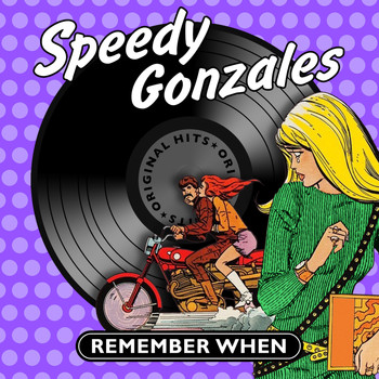 Various Artists - Speedy Gonzales - Remember When