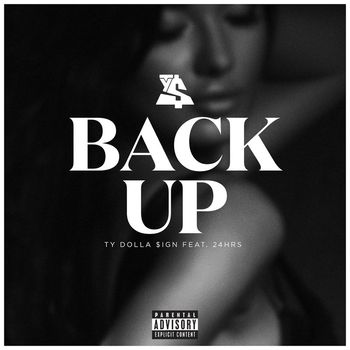 Ty Dolla $ign - Back Up (feat. 24hrs) (Explicit)