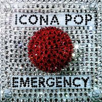 Icona Pop - Emergency EP (Explicit)