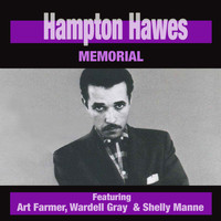 Hampton Hawes - Hampton Hawes Memorial (feat. Art Farmer, Wardell Gray & Shelly Manne)