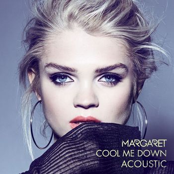 Margaret - Cool Me Down (Acoustic)
