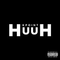 Kpoint - Huuh (Explicit)