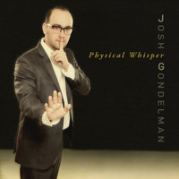 Josh Gondelman - Physical Whisper