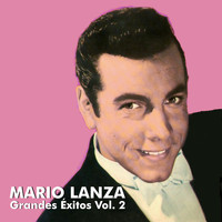 Mario Lanza - Grandes Éxitos Vol. 2