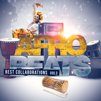 Various Artists - Afro Beats Best Collaborations Vol. 3