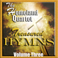 Homeland Quartet - Treasured Hymns, Vol. 3