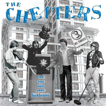 The Cheaters - See You Next Year, Fuckbrains
