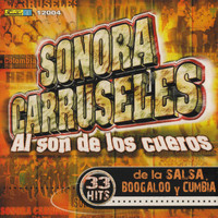 Sonora Carruseles - Al Son de los Cueros