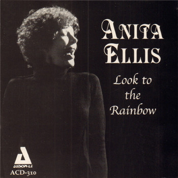 Anita Ellis - Look to the Rainbow