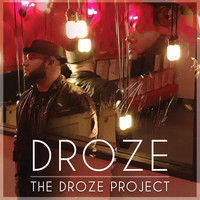 Droze - The Droze Project