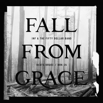 Inf & The Fifty Dollar Band - Fall from Grace (Explicit)