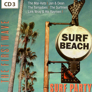 Various Artists - Surf Party - The First Wave, Vol. 3