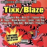 Various Artists - Greensleeves Rhythm Album #10: Tixx / Blaze (Explicit)