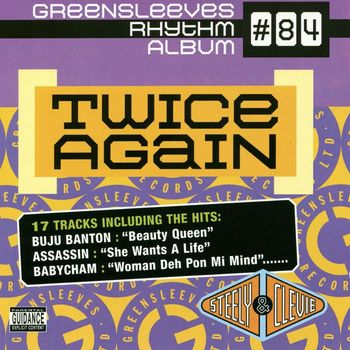 Various Artists - Greensleeves Rhythm Album #84: Twice Again (Explicit)