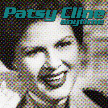 Patsy Cline - Anytime